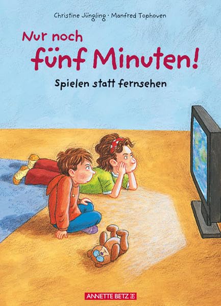 Nur noch fünf Minuten!: Spielen statt fernsehen Children's books
