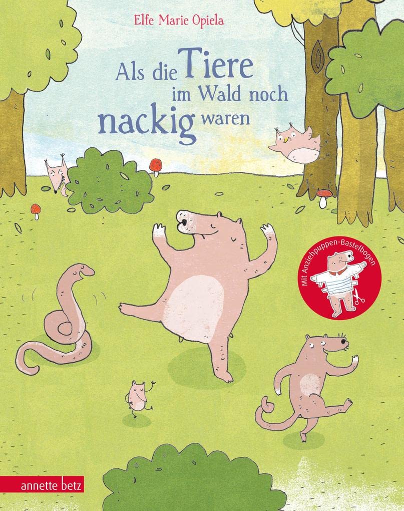 Als die Tiere im Wald noch nackig waren: Mit Anziehpuppen-Bastelbogen Non-fiction