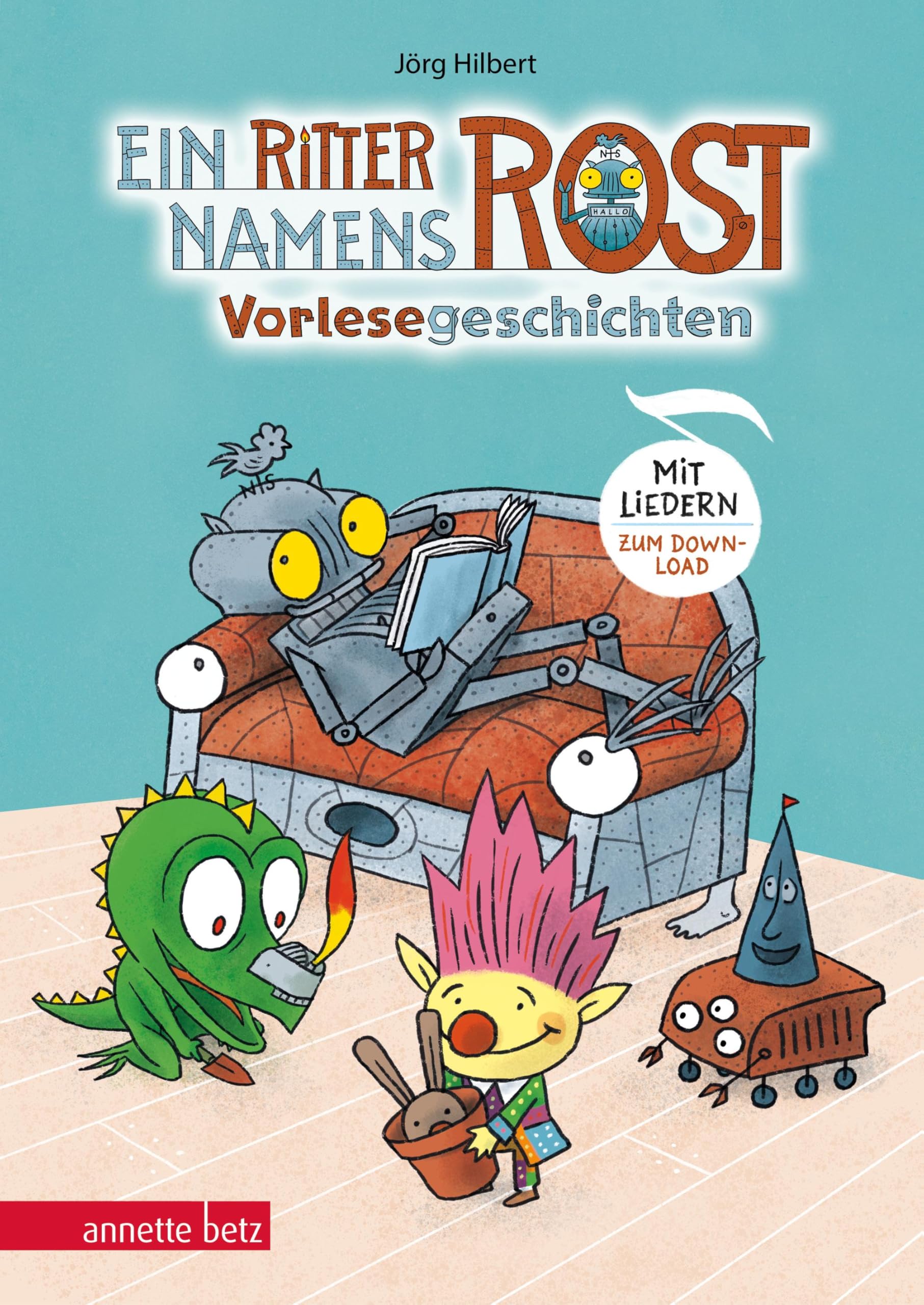 Ein Ritter namens Rost. Vorlesebuch ab 5 Jahren. Sechs Geschichten und Songs aus dem Fabelwesenwald (Ritter Rost zum Streamen) Non-fiction