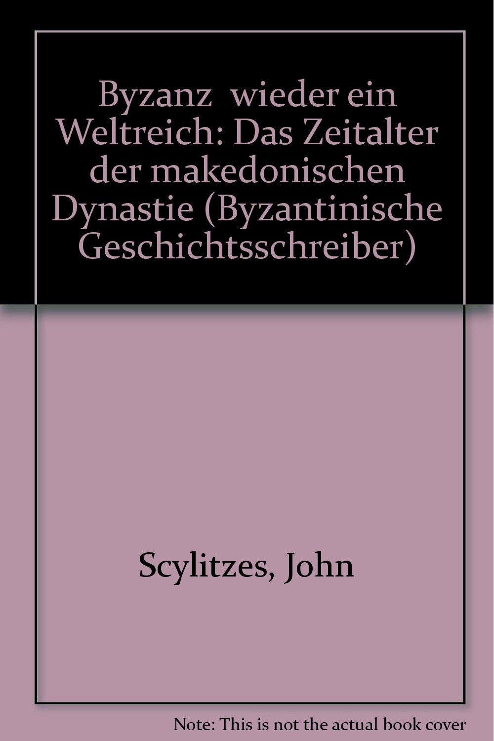 Byzanz - Wieder ein Weltreich. Das Zeitalter der Makedonischen Dynastie, Bd 15 Books