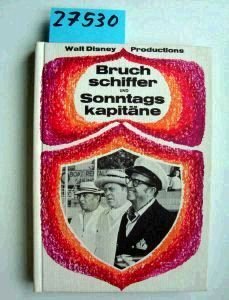 Bruchschiffer und Sonntagskapitäne. Nach dem Film von Arthur Julian und der Geschichte von Marty Rot Books