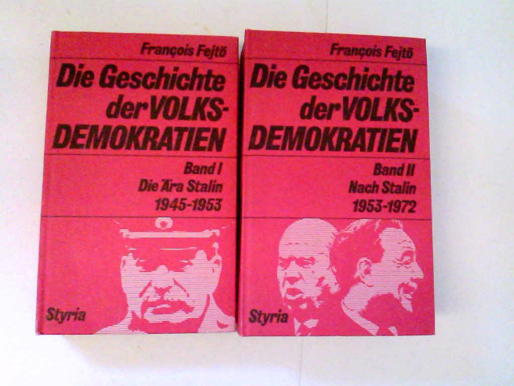 Die Geschichte der Volksdemokratien. 2 Bände. Band I. Die Ära Stalin 1945-1953. Band 2: Nach Stalin 1953-1972 Politics & History