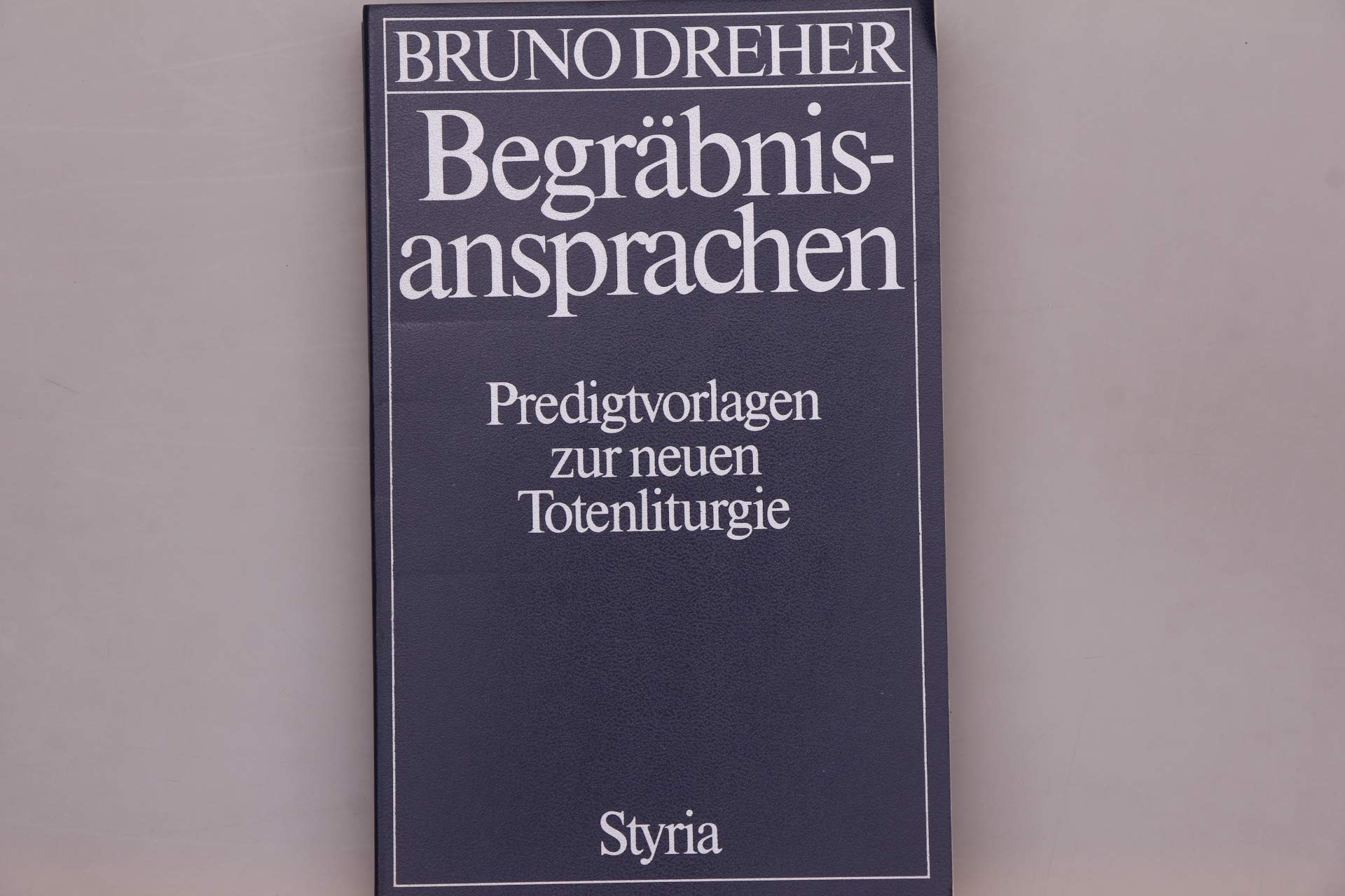 Begräbnisansprachen (Predigtvorlagen zur neuen Totenliturgie). Books