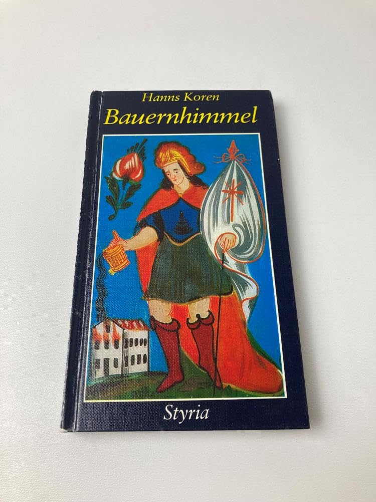 Bauernhimmel : Heiligendarstellungen im bäuerlichen Brauchtum. Books