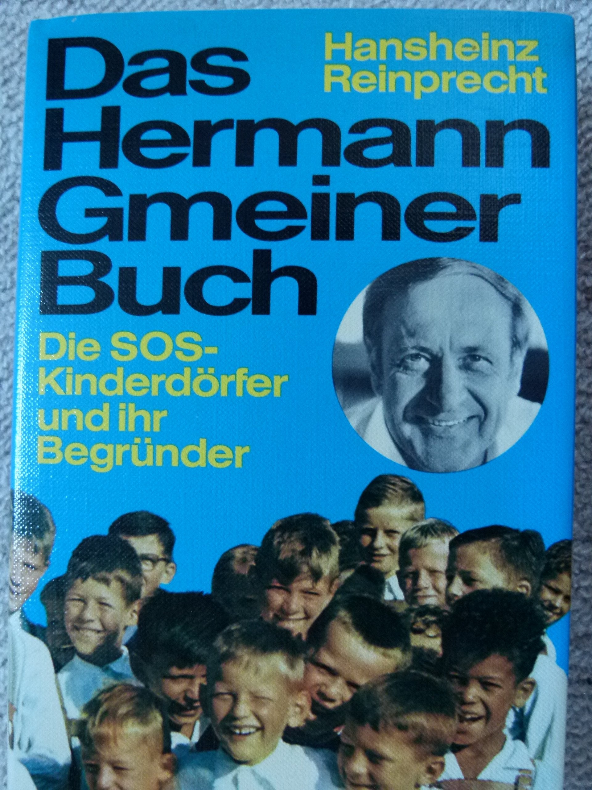 Das Hermann Gmeiner Buch. Die SOS- Kinderdörfer und ihr Begründer Social Sciences