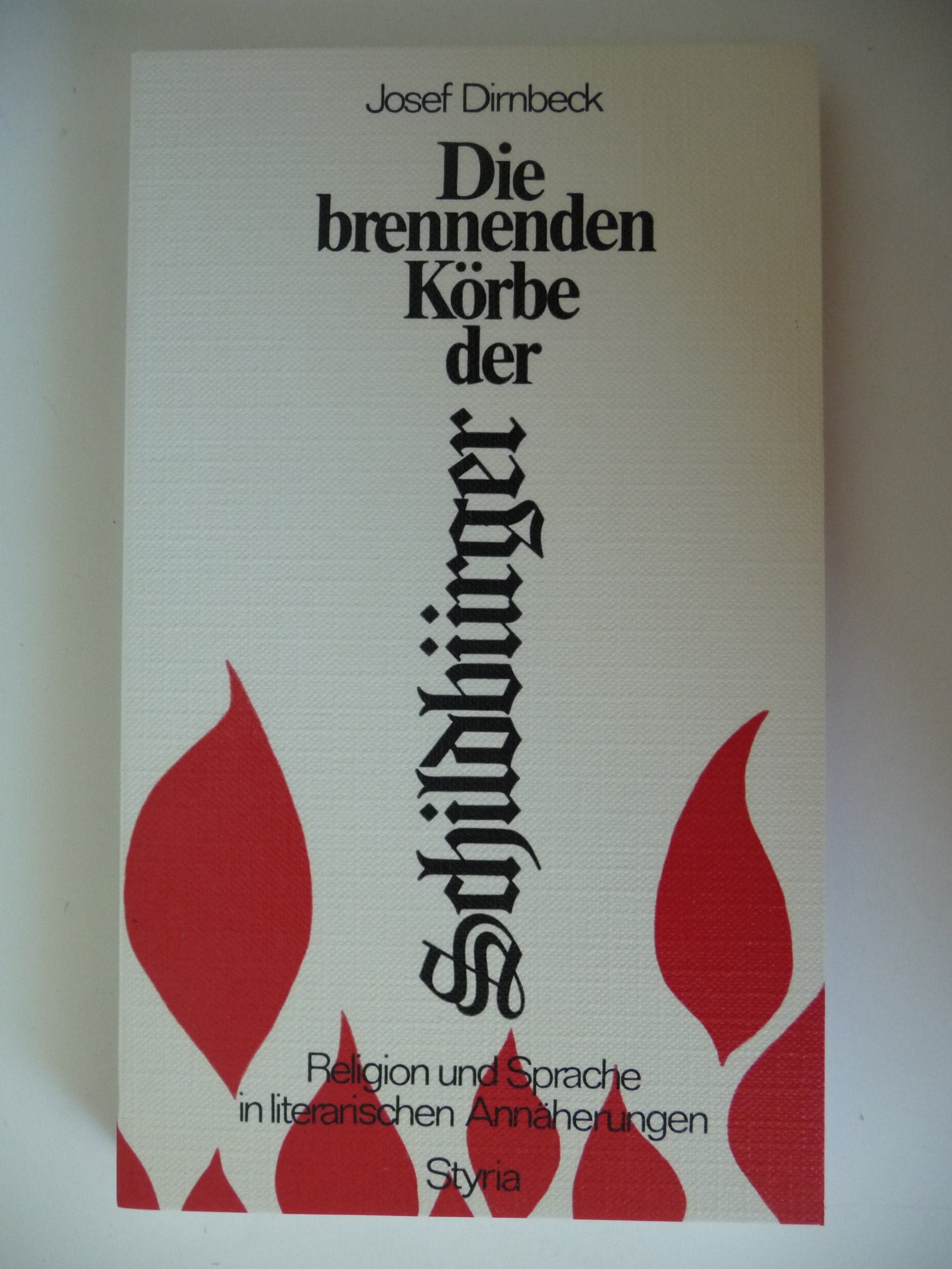 Die brennenden Körbe der Schildbürger. Religion und Sprache in literarischen Annäherungen Books