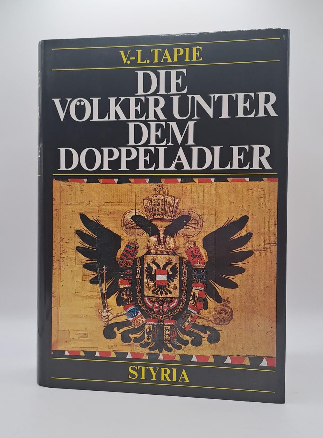 Die Völker unter dem Doppeladler.. Die Geschichte der Donaumonarchie. Books