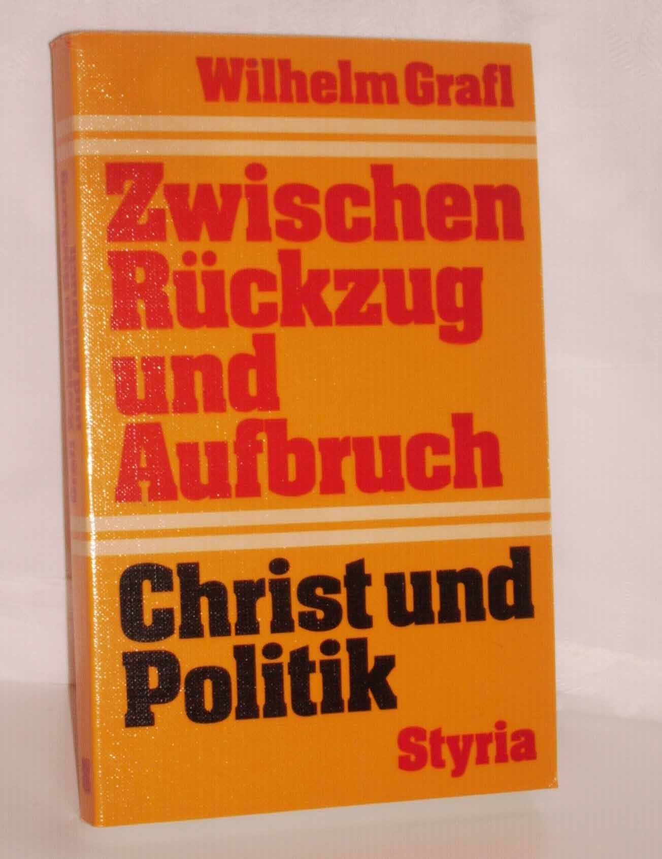 Zwischen Rückzug und Aufbruch. Christ und Politik Books