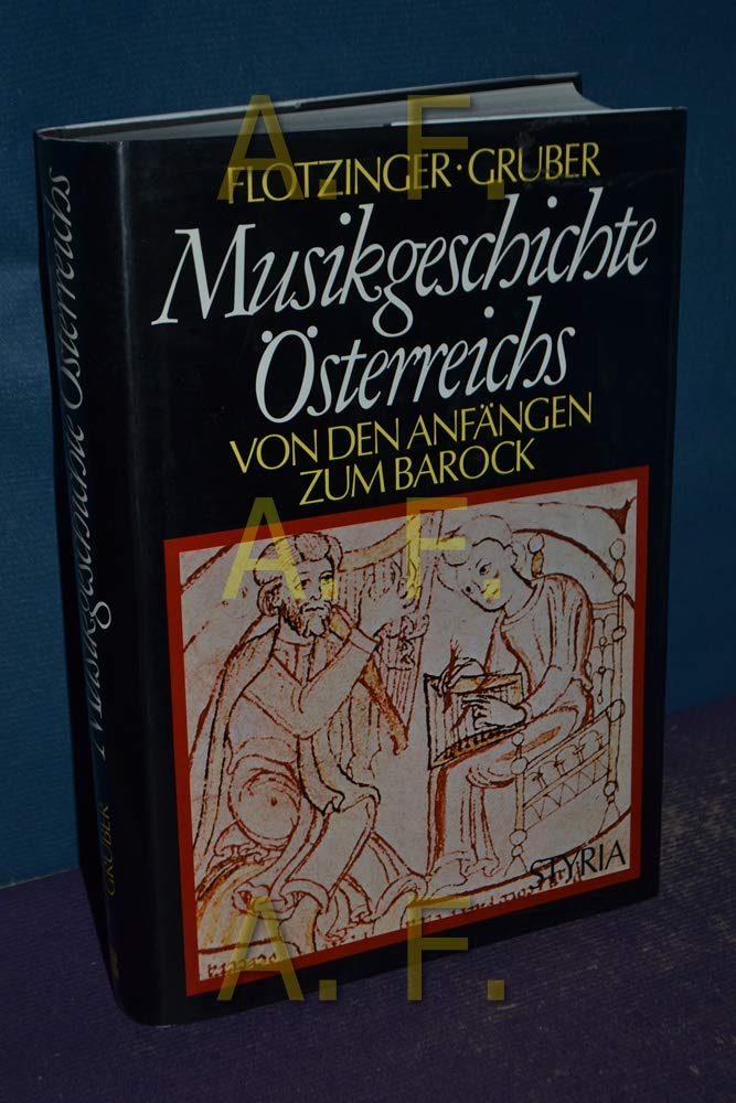Musikgeschichte Österreichs. Band I: Von den Anfängen zum Barock Books
