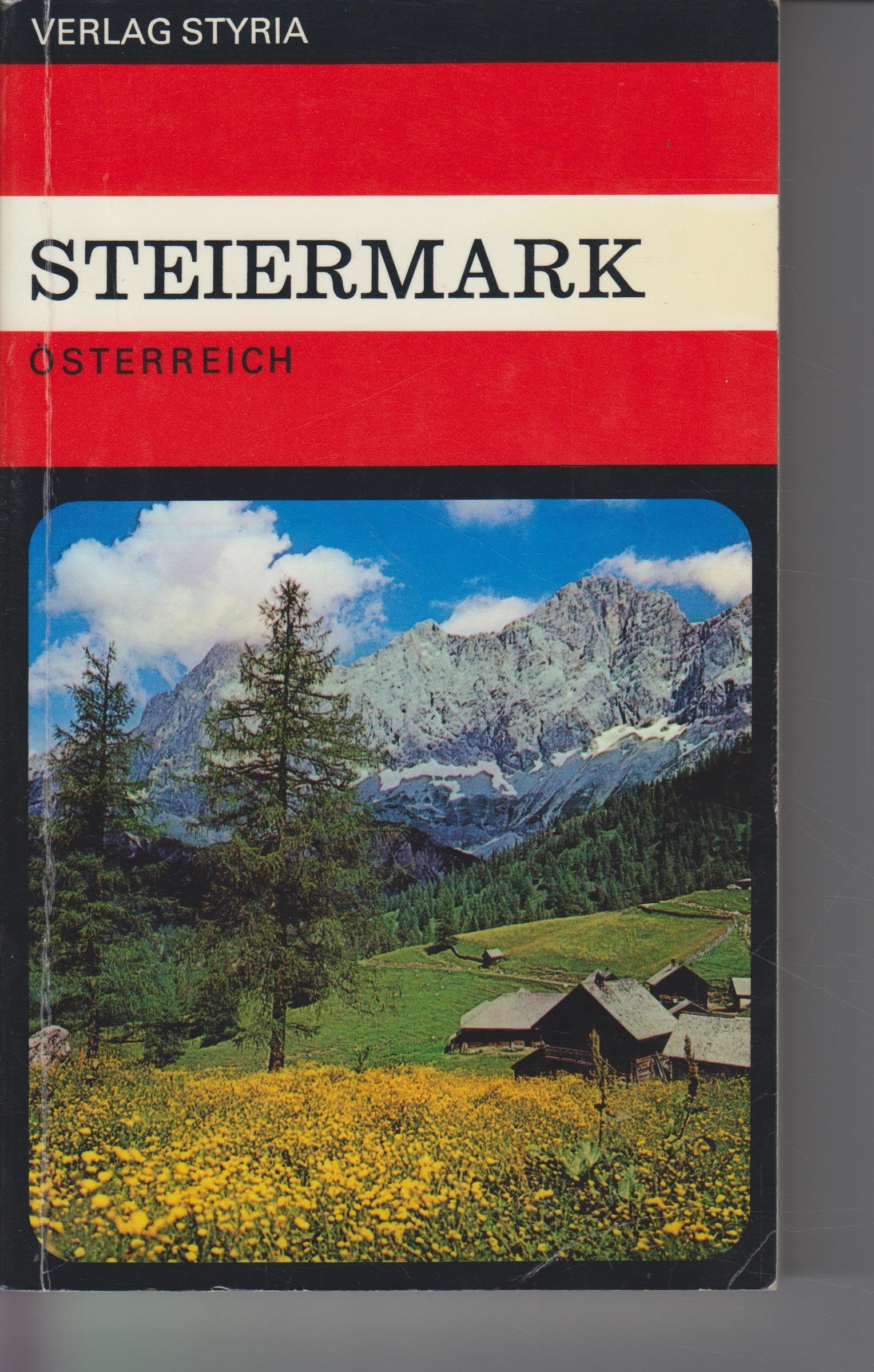Steiermark, Österreich : Reiseführer durch d. "Grüne Mark". Books
