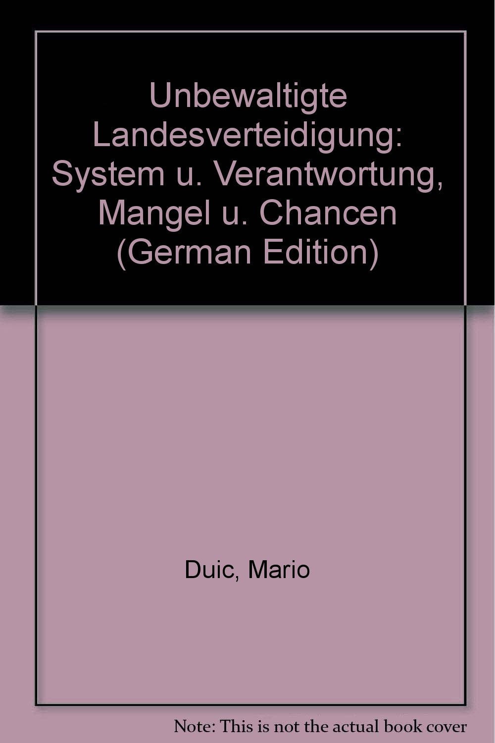 Unbewältigte Landesverteidigung: System und Verantwortung, Mängel und Chancen Books