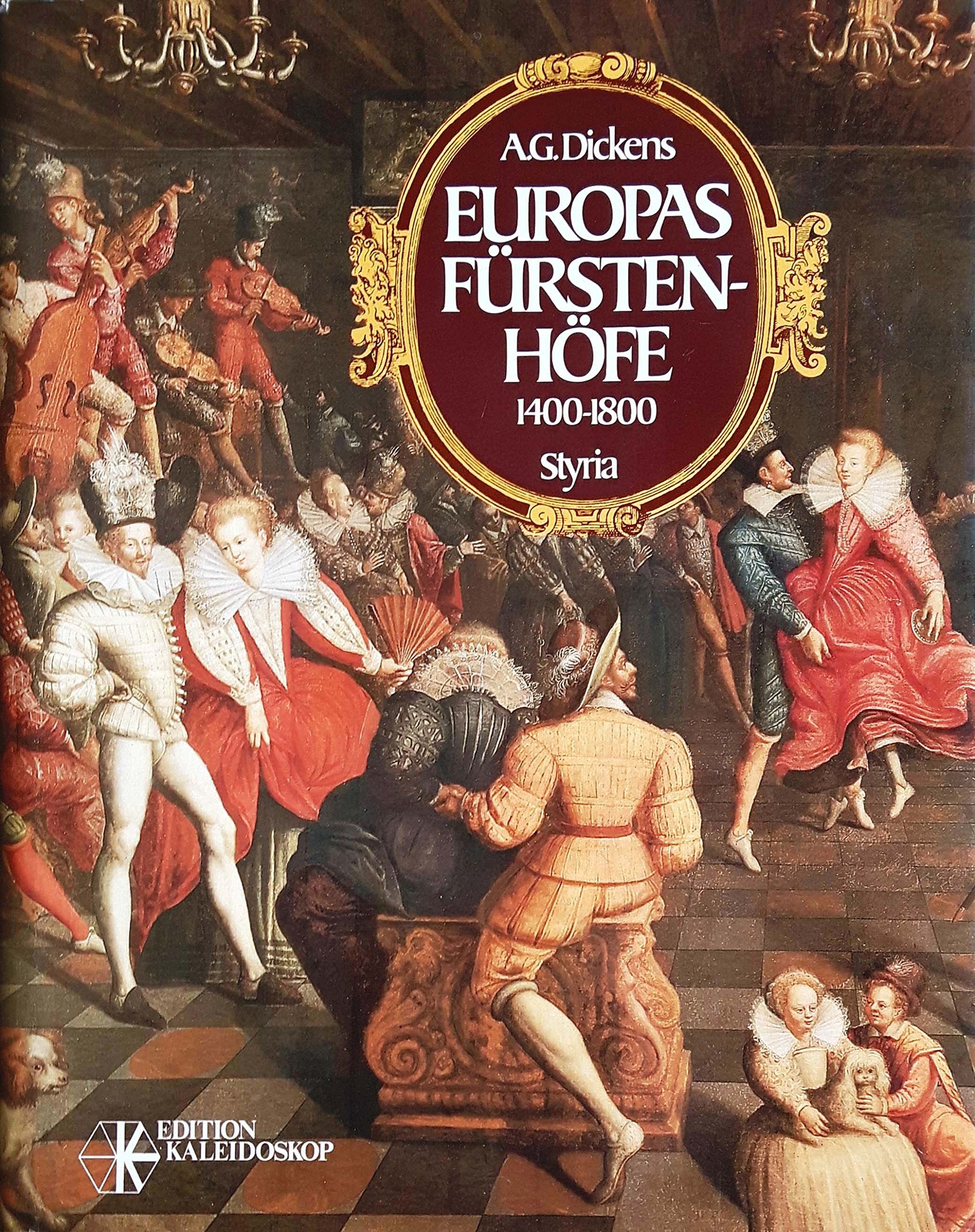 Europas Fürstenhöfe. Herrscher, Politiker und Mäzene 1400 - 1800 Books