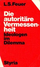 Die autoritäre Vermessenheit. Ideologen im Dilemma Books