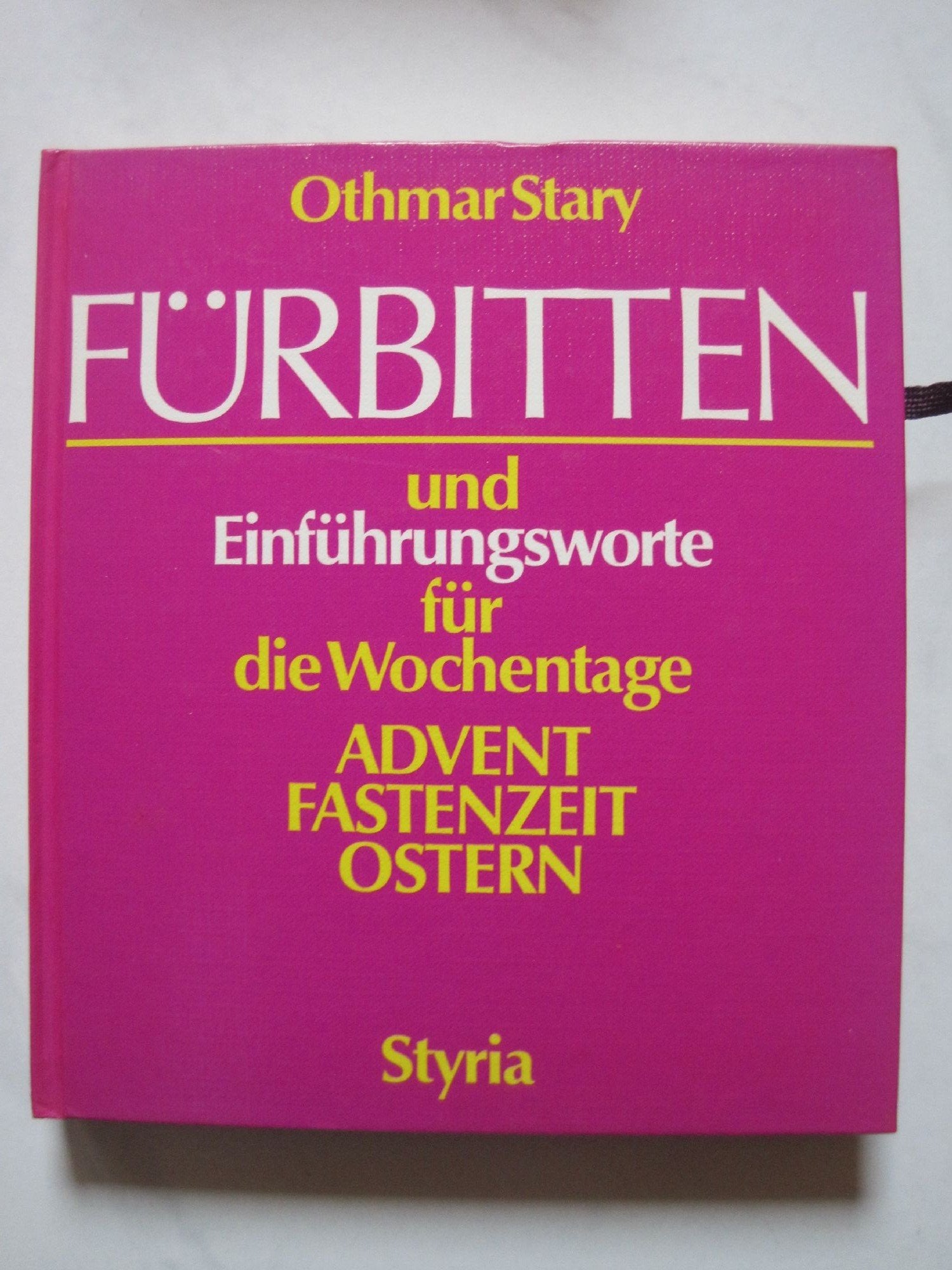 Fürbitten und Einführungworte für die Wochentage Advent, Fastenzeit, Ostern Books