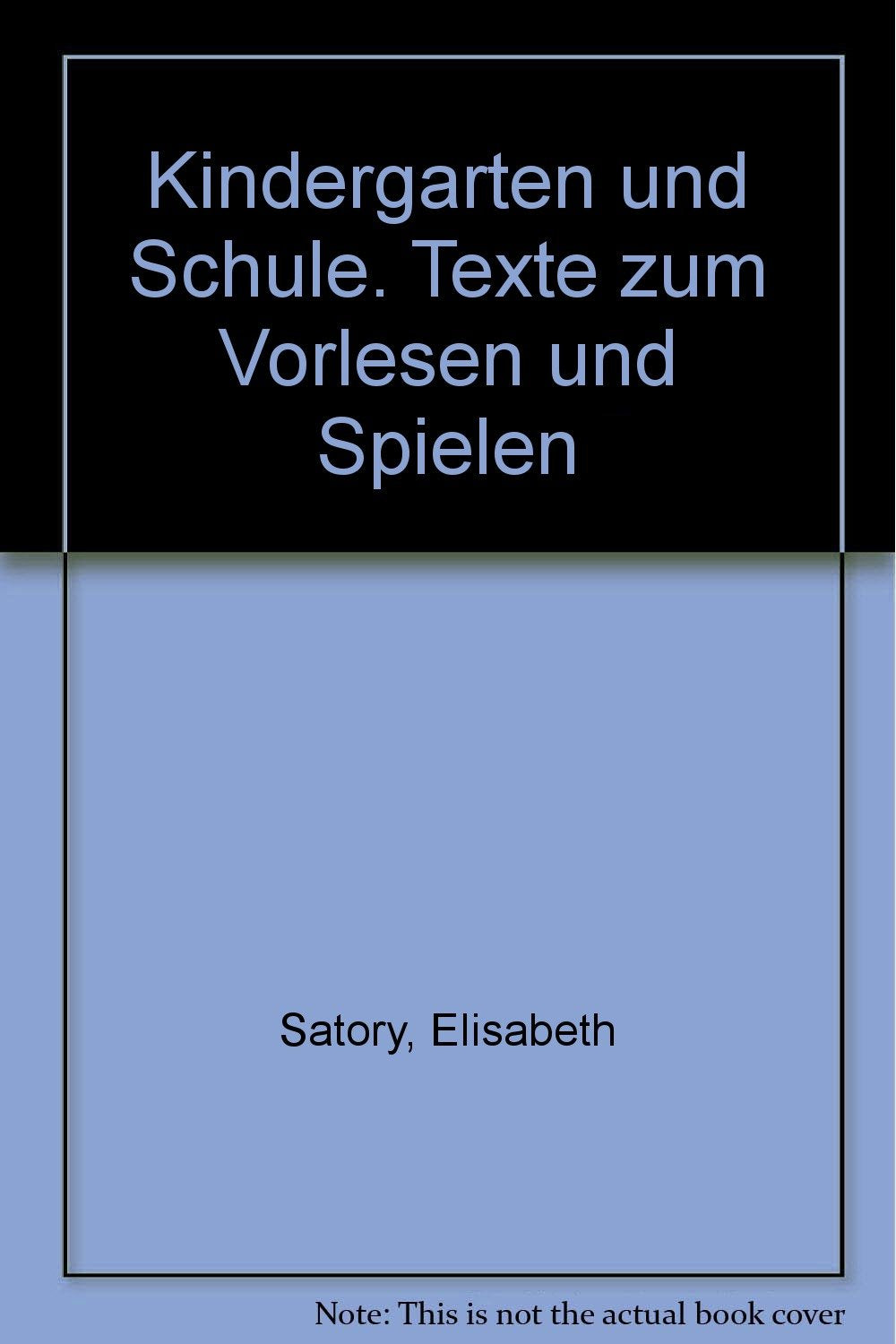 Kindergarten und Schule. Texte zum Vorlesen und Spielen Books