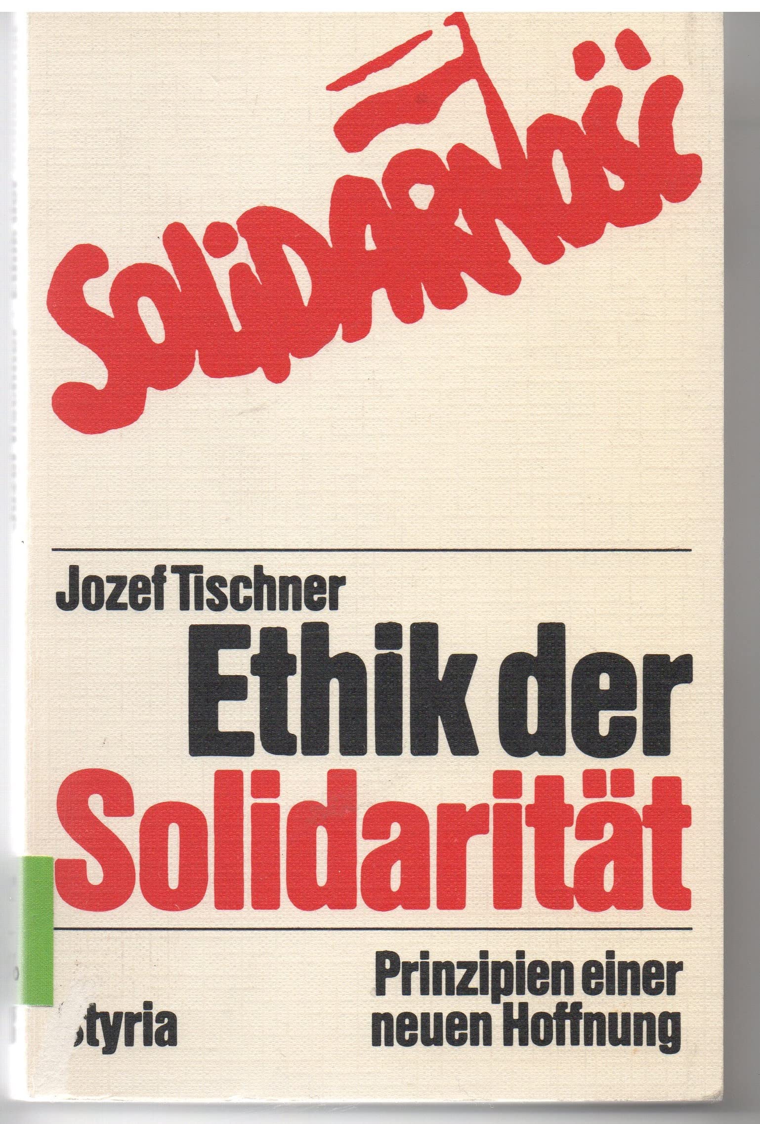 Ethik der Solidarität. Prinzipien einer neuen Hoffnung Social Sciences
