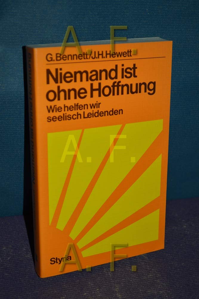 Niemand ist ohne Hoffnung. Wie helfen wir seelisch Leidenden Books