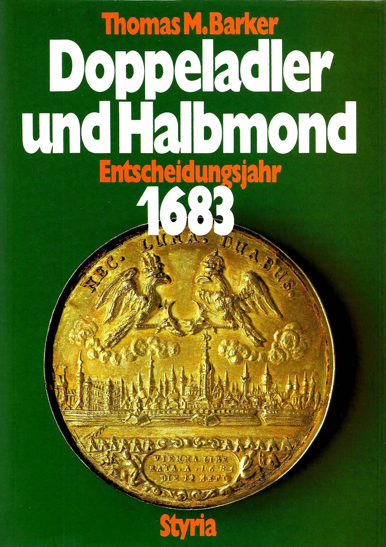 Doppeladler und Halbmond. Entscheidungsjahr 1683 Books
