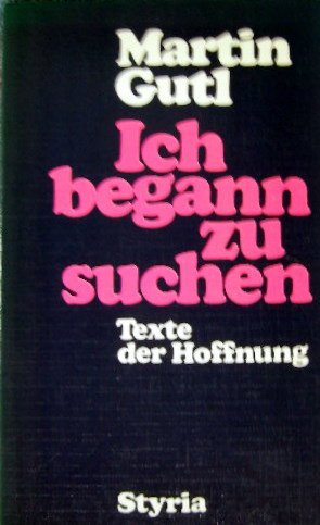 Ich begann zu suchen: Texte d. Hoffnung Religion & Esotericism