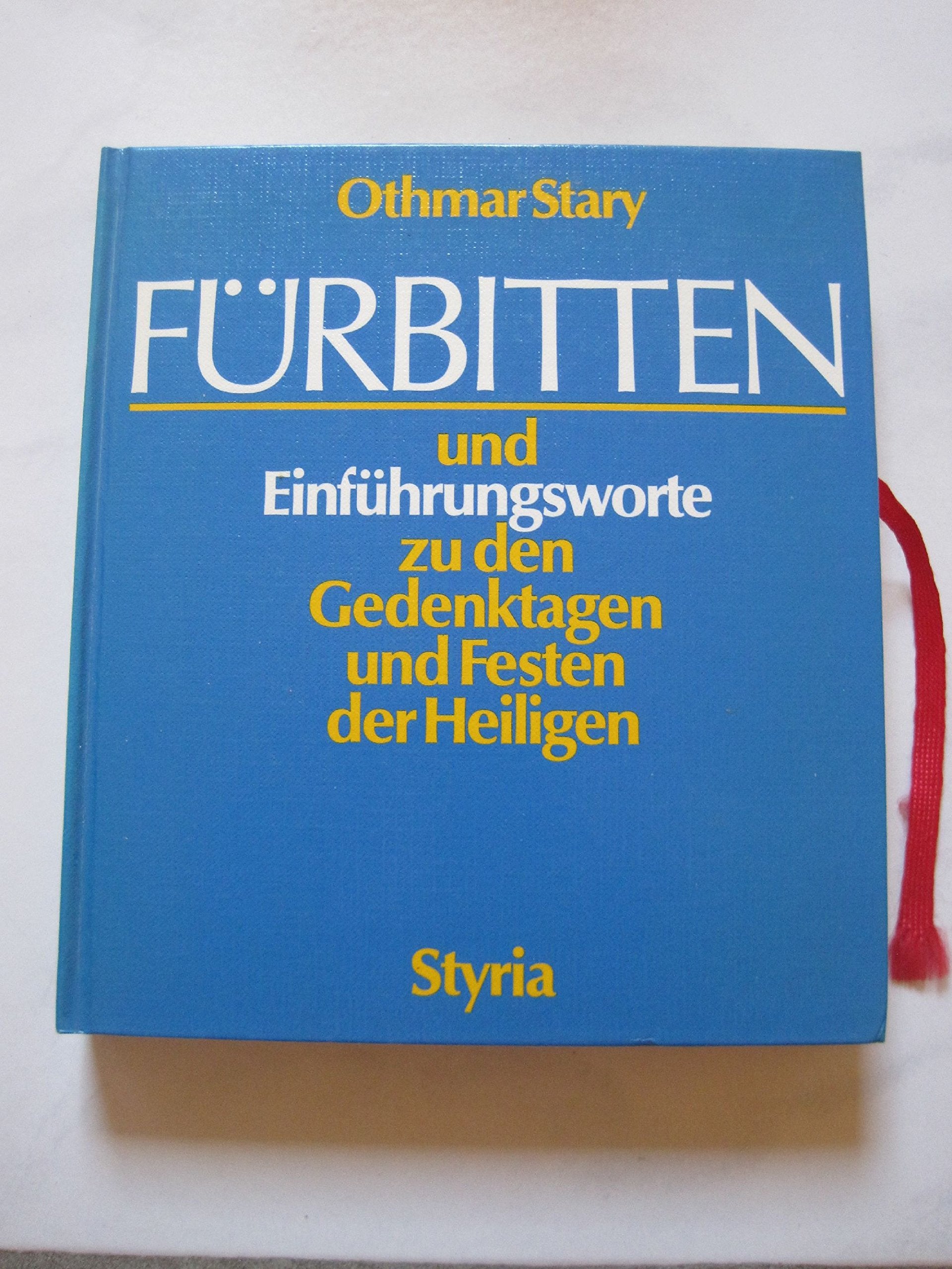 Fürbitten und Einführungsworte zu den Gedenktagen und Festen der Heiligen Self-help