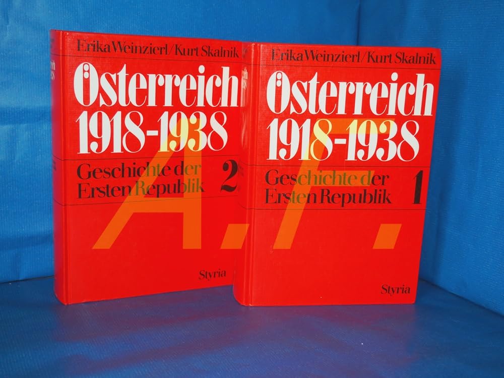 Österreich 1918-1938: Geschichte der Ersten Republik Politics & History