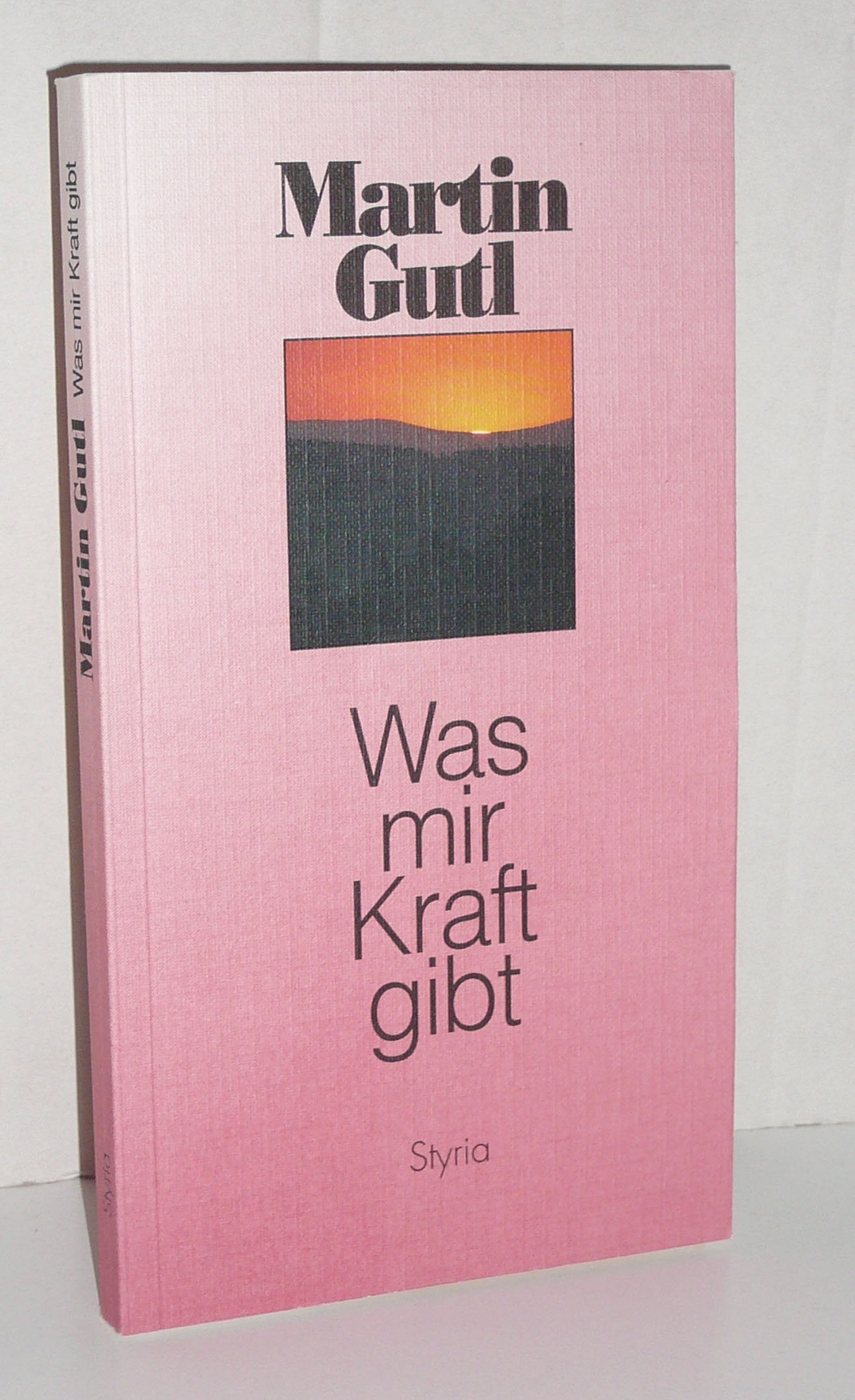 Was mir Kraft gibt. Die Hauptgebete und Grundwahrheiten der Christenheit Religion & Esotericism