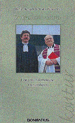 Zu Gast beim Anderen. Evangelisch-katholischer Fremdenführer Religion & Esotericism
