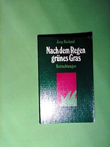 Nach dem Regen grünes Gras: Betrachtungen Religion & Esotericism