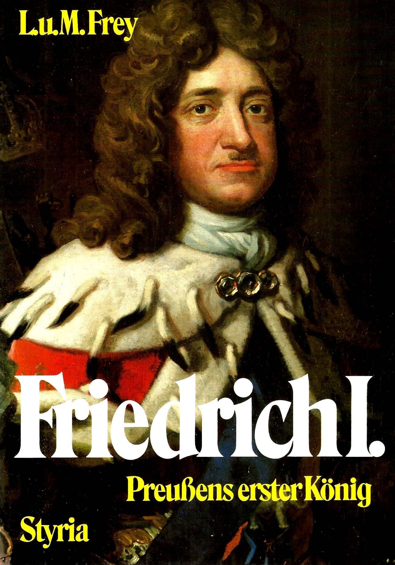 Friedrich I. Preußens erster König Memories