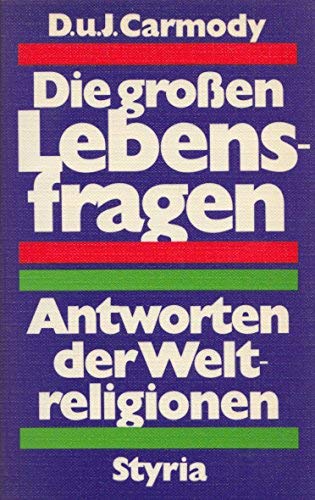 Die großen Lebensfragen. Antworten der Weltreligionen Religion & Esotericism