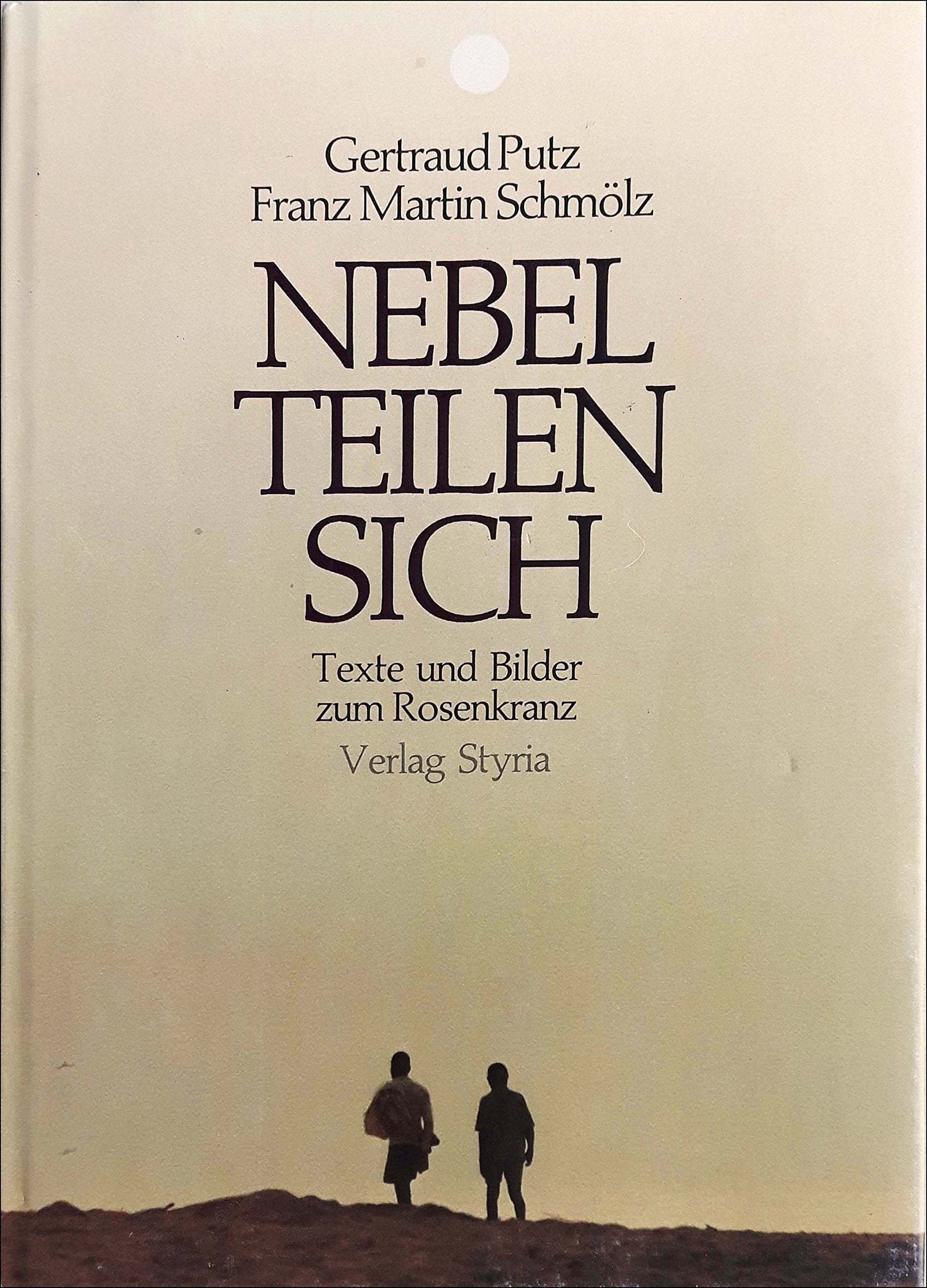 Nebel teilen sich. Texte und Bilder zum Rosenkranz Books