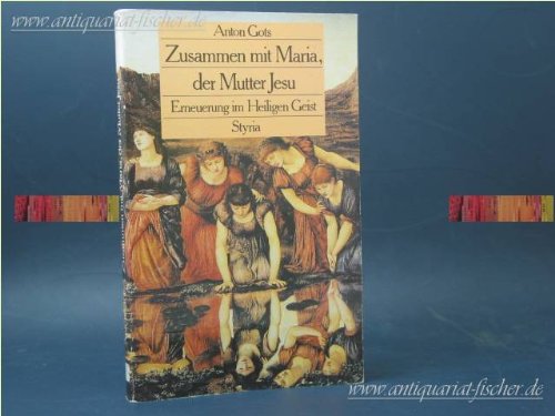 Zusammen mit Maria, der Mutter Jesu. Erneuerung im Heiligen Geist Books