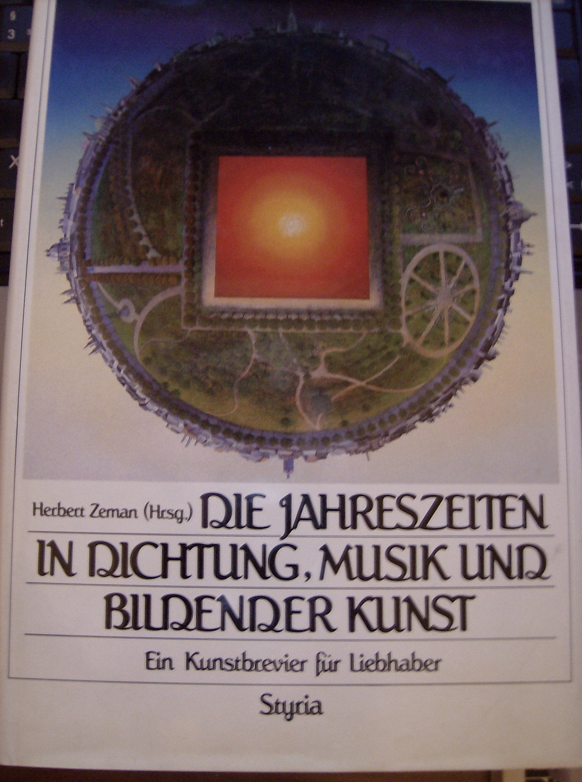 Die Jahreszeiten in Dichtung, Musik und Bildender Kunst: Ein Kunstbrevier für Liebhaber Books