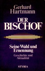 Der Bischof: Seine Wahl und Ernennung - Geschichte und Aktualität Law