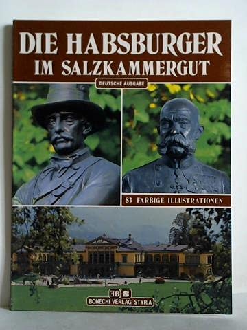 Die Habsburger im Salzkammergut (German Edition) Books