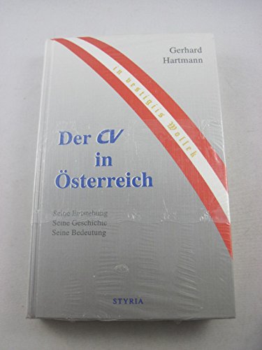 Der CV in Österreich: Seine Entstehung, seine Geschichte, seine Bedeutung Books