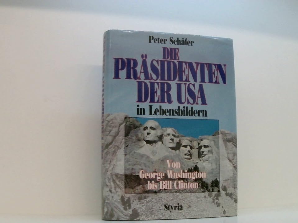 Die Präsidenten der USA in Lebensbildern Memories