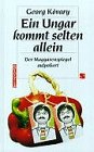 Ein Ungar kommt selten allein Contemporary literature