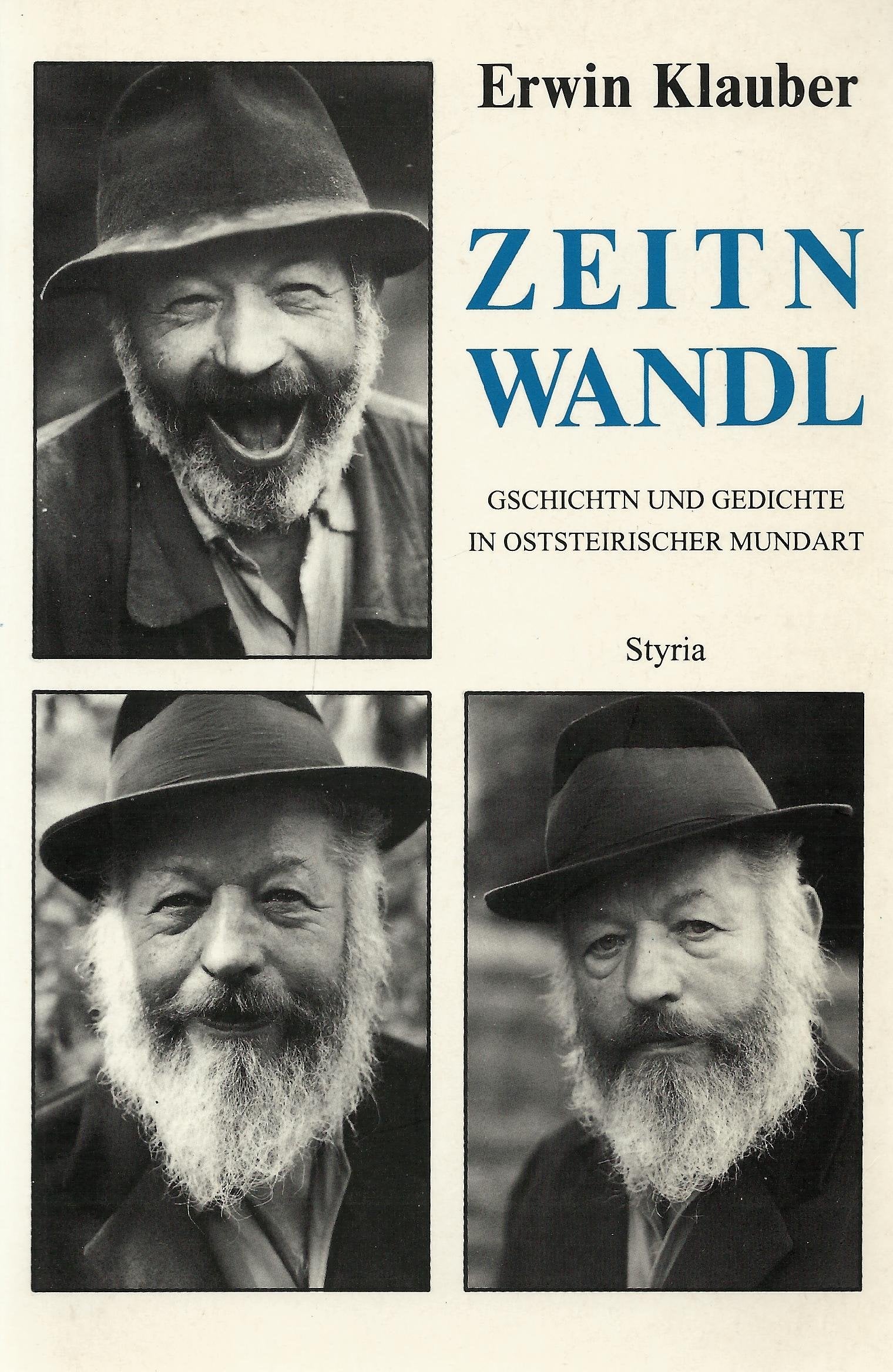 Zeitn Wandl. Gschichtn und Gedichte in oststeirischer Mundart Books