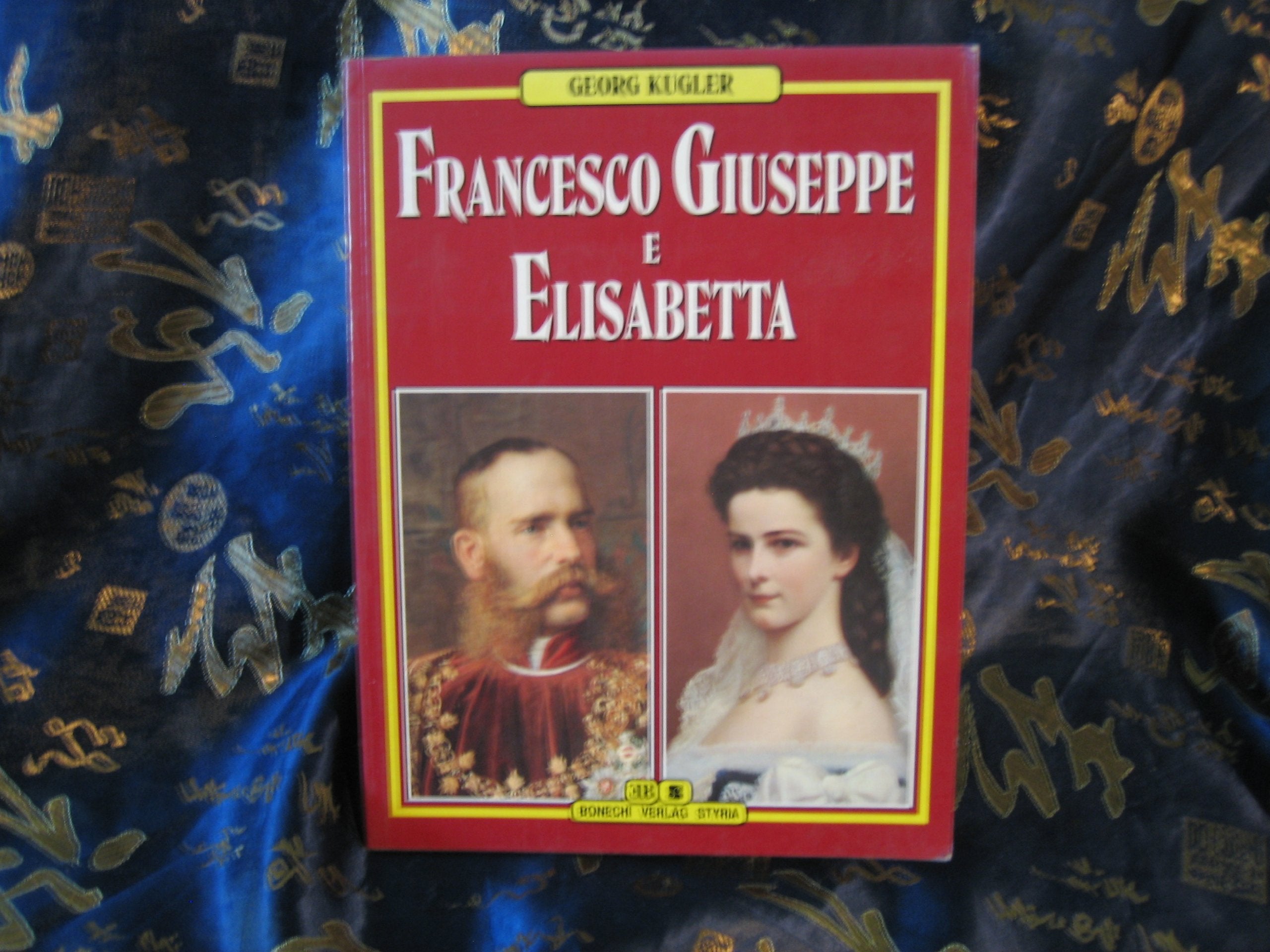 Franz Josef und Elisabeth. Italienische Ausgabe Politics & History