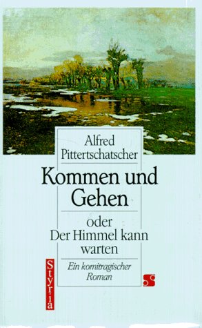 Kommen und Gehen oder Der Himmel kann warten Books