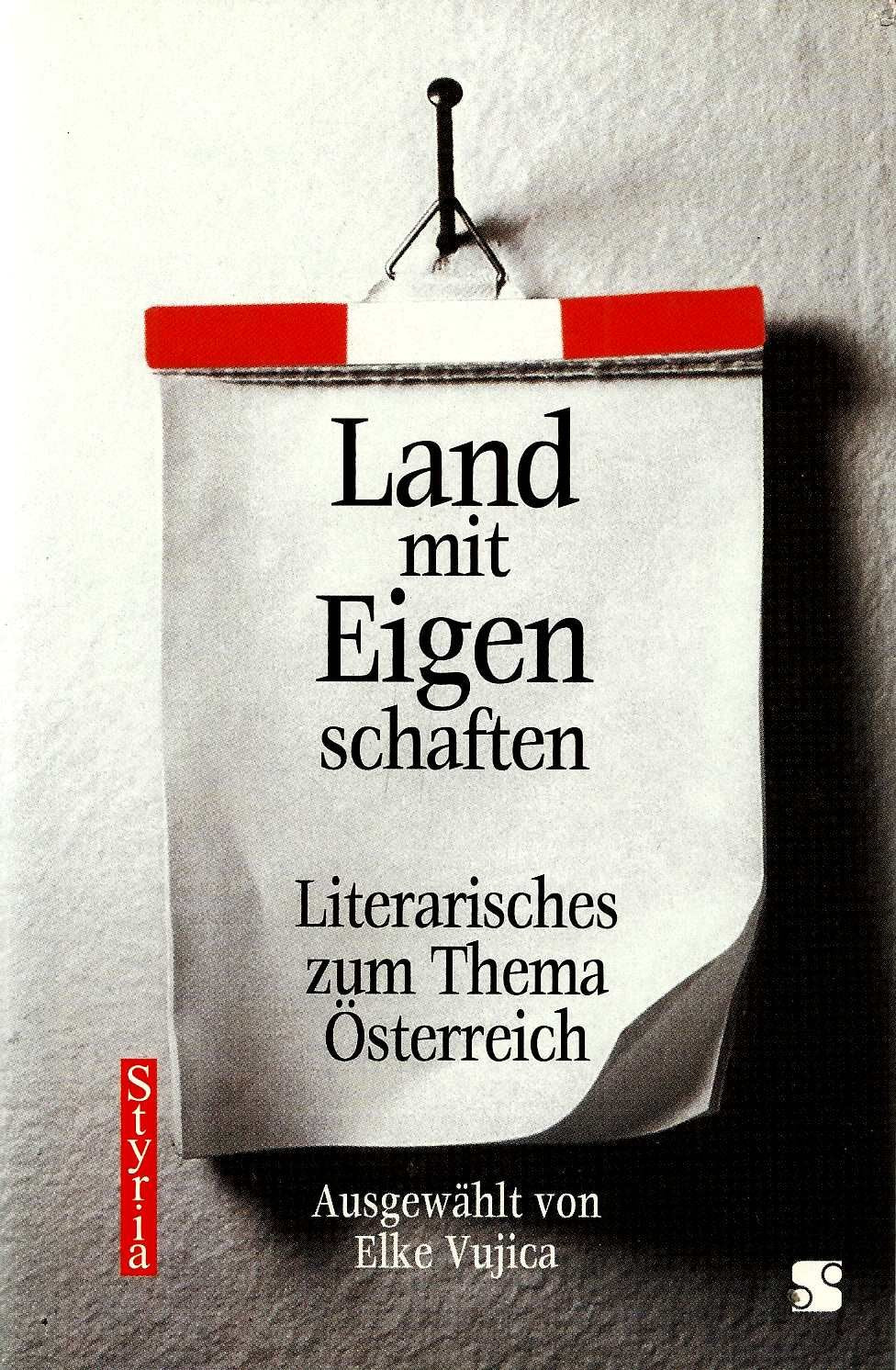 Land mit Eigenschaften. Literarisches zum Thema Österreich Books