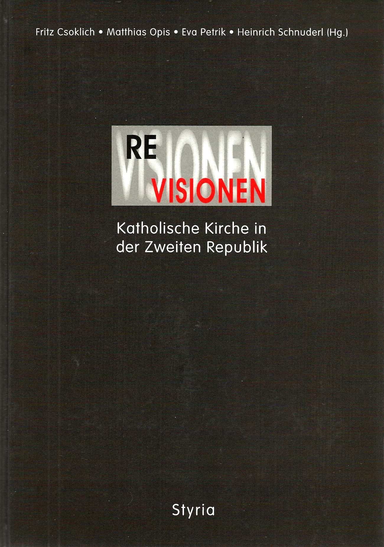 ReVisionen. Katholische Kirche in der Zweiten Republik Religion & Esotericism