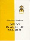 Dialog in Wahrheit und Liebe Contemporary literature
