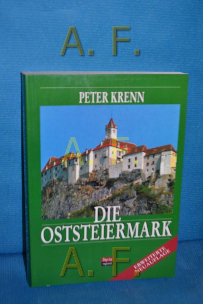 Die Oststeiermark: Ihre Kunstwerke, historischen Lebensformen und Siedlungsformen Contemporary literature