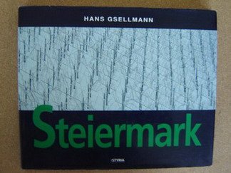 Steiermark. Bildtextband. Dt. /Engl. Travel Books