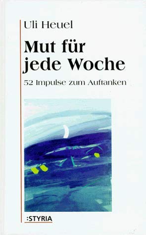 Mut für jede Woche Lifestyle