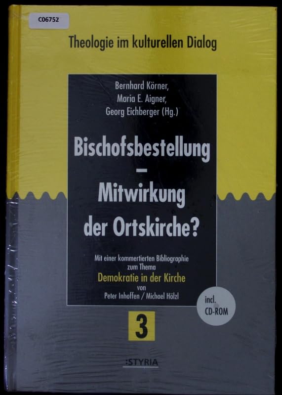Bischofsbestellung, m. CD-ROM: Mitwirkung der Ortskirche?. Mit e. kommentierten Bibliographie z. Thema Demokratie in der Kirche Religion & Esotericism