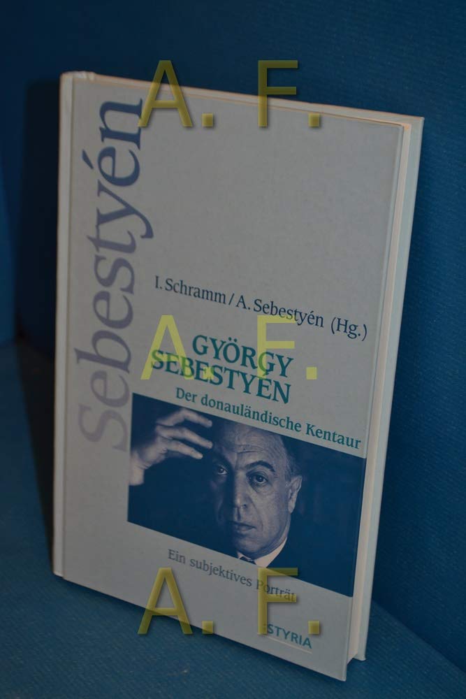 György Sebestyen, Der donauländische Zentaur Books