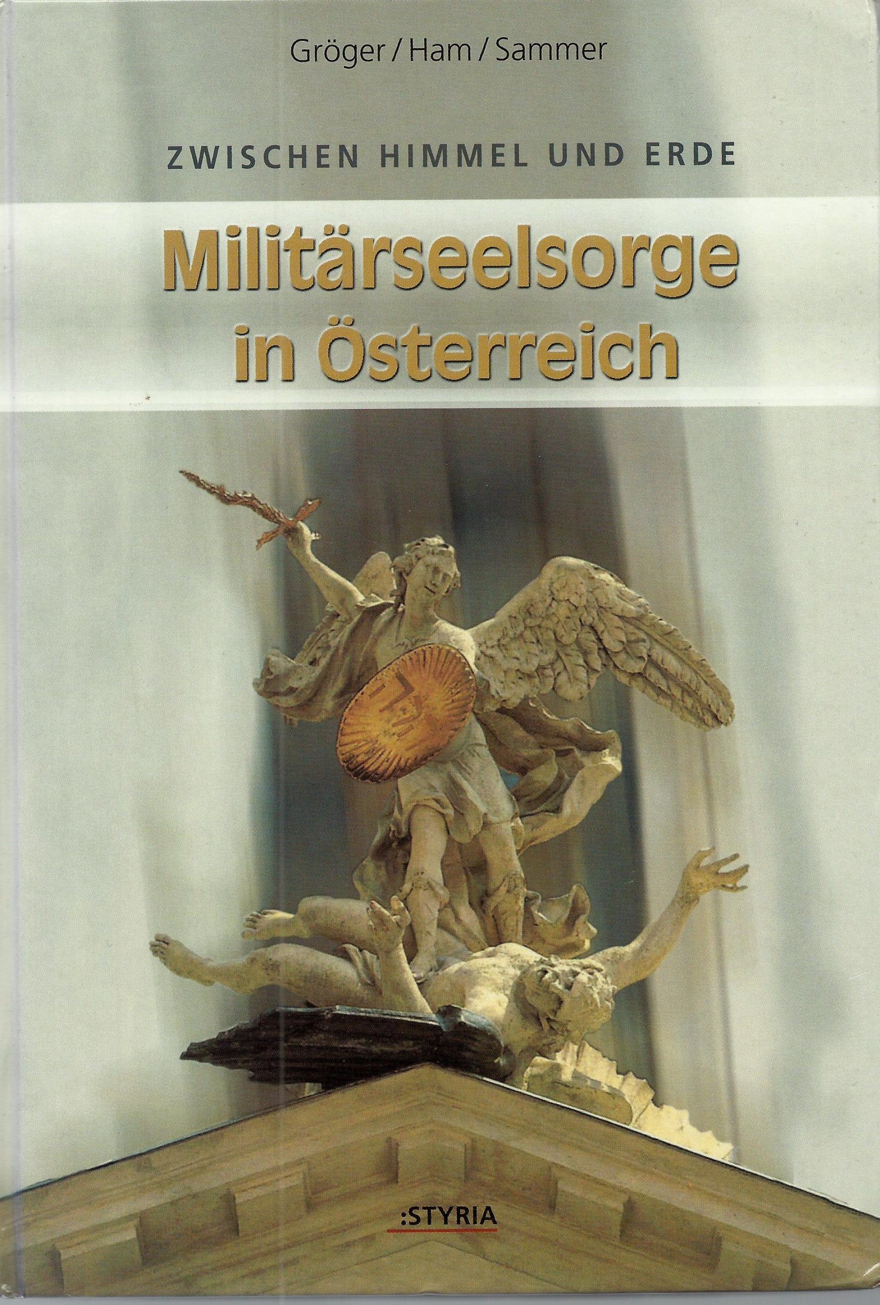 Zwischen Himmel und Erde: Militärseelsorge in Österreich Books